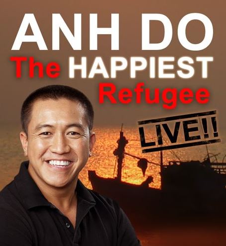 ANH DO: The Happiest Refugee Live!
