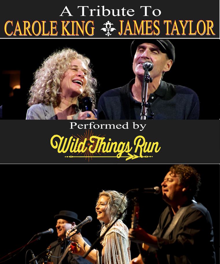 WILD THINGS RUN: The Carole King & James Taylor Tribute Show